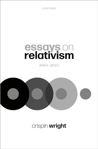 Essays on Relativism: 2001-2021 von Oxford University Press