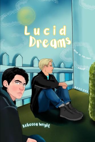 Lucid Dreams: Dead In The Light Trilogy von Independently published
