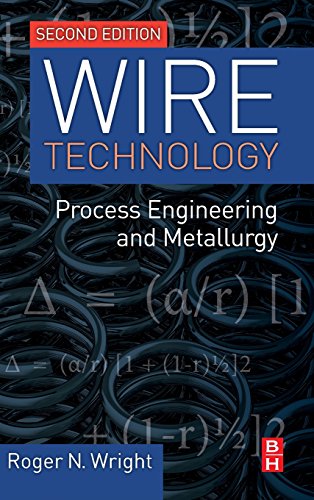 Wire Technology: Process Engineering and Metallurgy von Butterworth-Heinemann