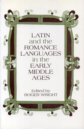 Latin and the Romance Languages in the Early Middle Ages