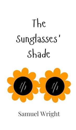 The Sunglasses' Shade von Creative Arts Management OÜ