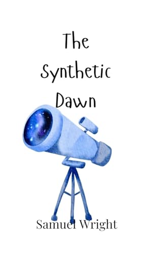The Synthetic Dawn von Creative Arts Management OÜ