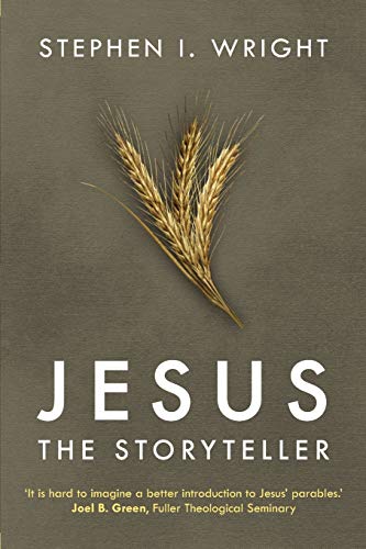 Jesus the Storyteller: Why Did Jesus Teach In Parables? von Oxford University Press, USA