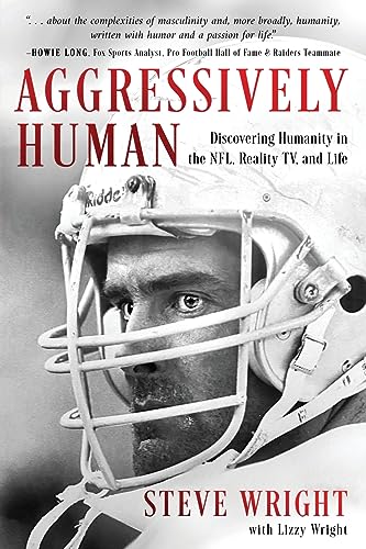 Aggressively Human: Discovering Humanity in the NFL, Reality TV, and Life von Koehler Books