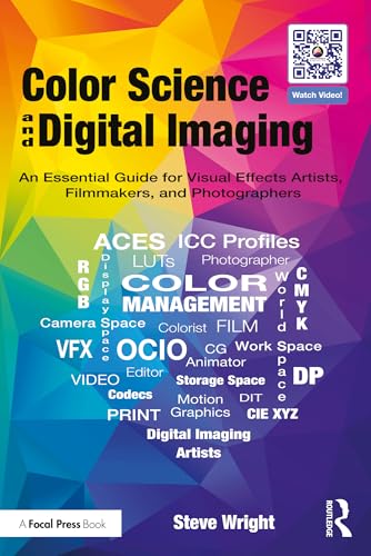 Color Science and Digital Imaging: An Essential Guide for Visual Effects Artists, Filmmakers and Photographers von Routledge