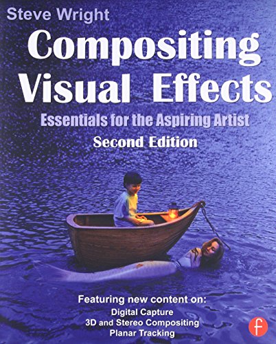 Compositing Visual Effects: Essentials for the Aspiring Artist