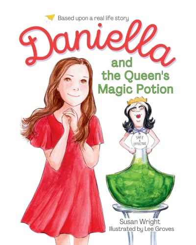 Daniella and the Queen's Magic Potion von Susan Wright