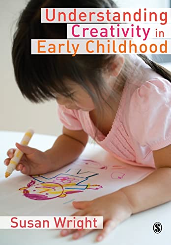 Understanding Creativity in Early Childhood: Meaning-Making And Children's Drawing: Meaning-Making and Children′s Drawing von Sage Publications