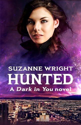 Hunted: Enter an addictive world of sizzlingly hot paranormal romance . . . (The Dark in You) von Piatkus