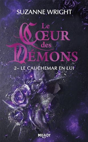 Le Coeur des démons, T2 : Le Cauchemar en lui
