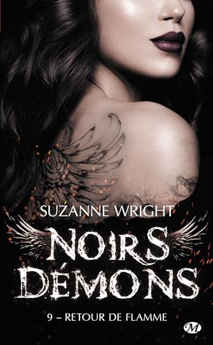 Noirs démons, T9 : Retour de flamme