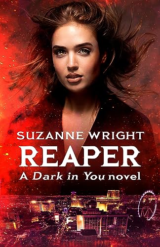 Reaper: Enter an addictive world of sizzlingly hot paranormal romance . . . (The Dark in You) von Piatkus