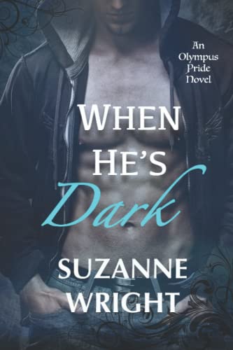 When He's Dark (The Olympus Pride, Band 1) von Independently Published