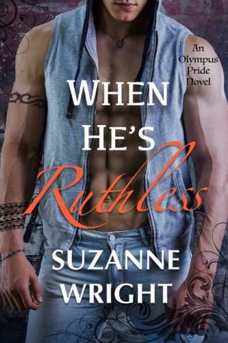 When He's Ruthless (The Olympus Pride, Band 4) von Independently published