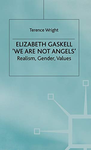 Elizabeth Gaskell: 'We Are Not Angels': Realism, Gender, Values von MACMILLAN