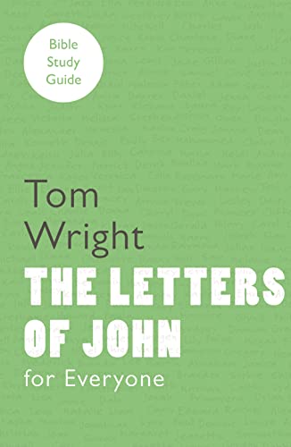 For Everyone Bible Study Guide: Letters of John (NT for Everyone: Bible Study Guide) von Oxford University Press