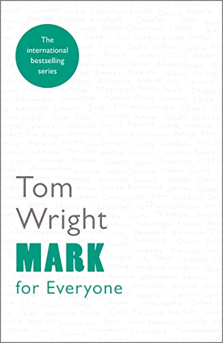 Mark for Everyone (For Everyone Series: New Testament)