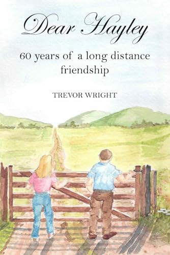 Dear Hayley: 60 years of friendship