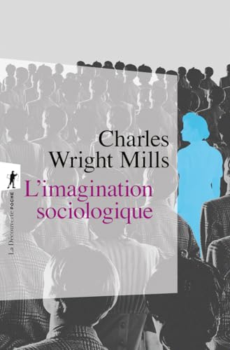 L'imagination sociologique von LA DECOUVERTE