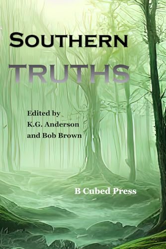 Southern Truths (Alternatives) von B Cubed Press