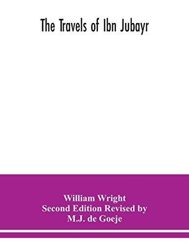 The Travels of Ibn Jubayr von Alpha Edition