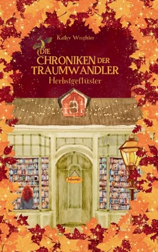 Die Chroniken der Traumwandler: Herbstgeflüster von tredition