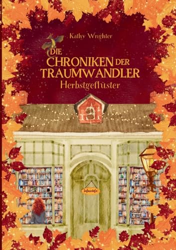 Die Chroniken der Traumwandler: Herbstgeflüster
