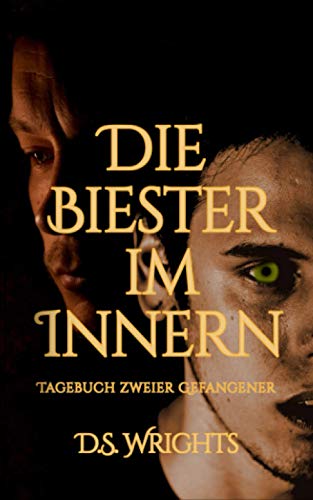Die Biester im Innern: Tagebuch zweier Gefangener (Das Biest und Ich, Band 6) von Independently published