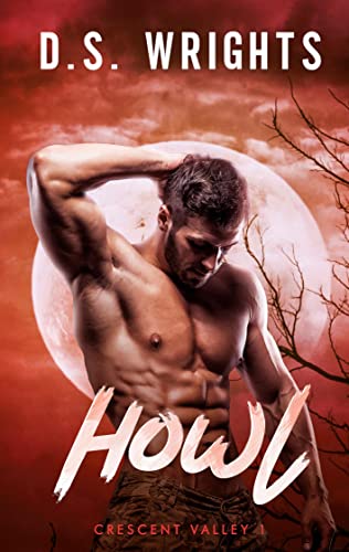 HOWL: Crescent Valley 1