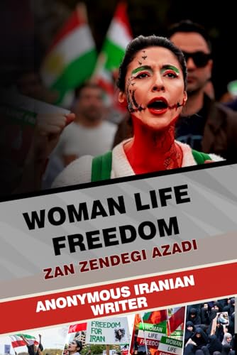 Woman Life Freedom: Zan Zendegi Azadi