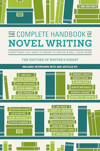 The Complete Handbook of Novel Writing: Everything You Need to Know to Create & Sell Your Work von Writer's Digest Books