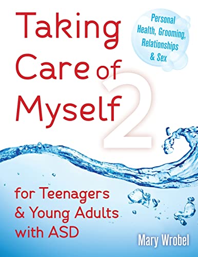 Taking Care of Myself2 for Teenagers and Young Adults with Asd von Future Horizons