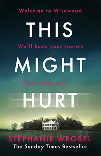 This Might Hurt: The gripping thriller from the author of Richard & Judy bestseller The Recovery of Rose Gold