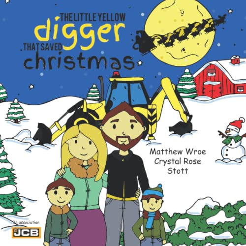 The Little Yellow Digger That Saved Christmas
