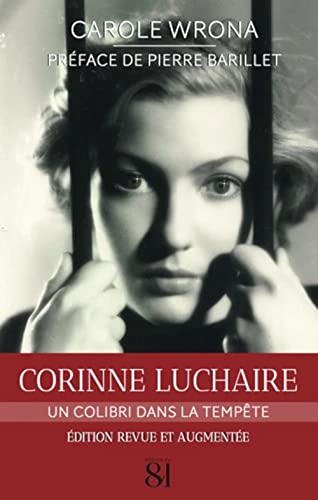 Corinne Luchaire: Un colibri dans la tempête von EDITIONS DU 81