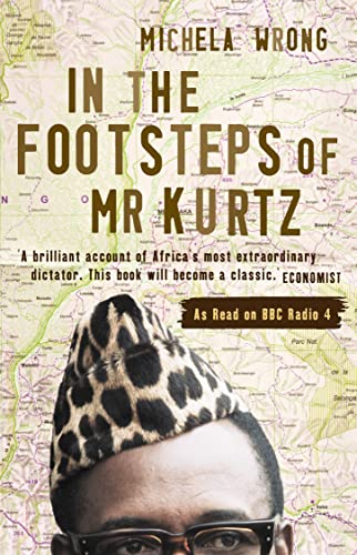 In the Footsteps of Mr Kurtz: Living on the Brink of Disaster in the Congo