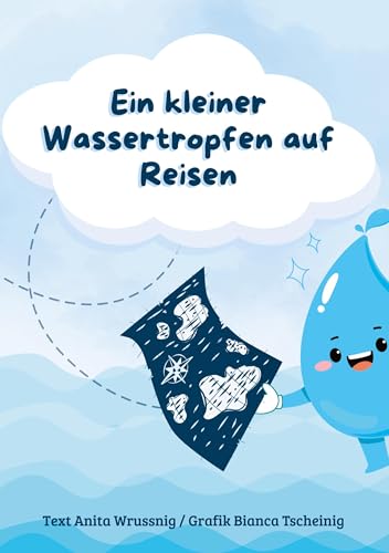 Ein kleiner Wassertropfen auf Reisen von Rediroma-Verlag