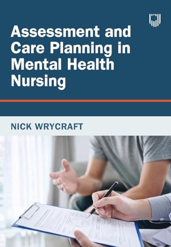 Assessment and Care Planning in Mental Health Nursing von Open University Press