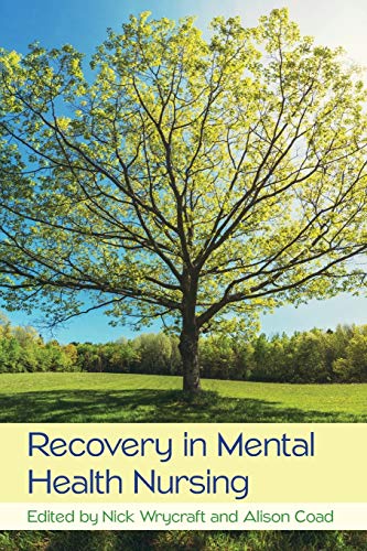 Recovery in Mental Health Nursing Recovery in Mental Health Nursing von Open University Press