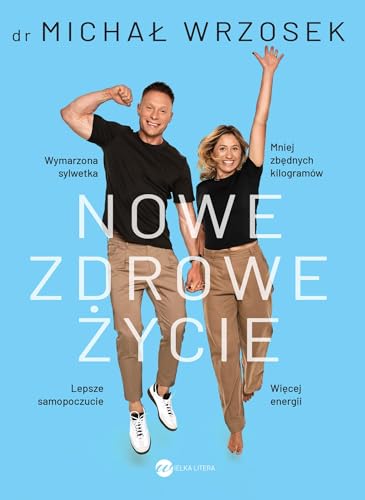 Nowe zdrowe życie von Wielka Litera