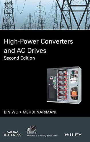 High-Power Converters and AC Drives (IEEE Press Series on Power Engineering, Band 59)