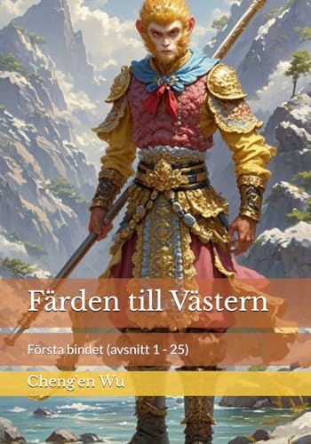 Färden till Västern: Första bindet (avsnitt 1 - 25) von Independently published
