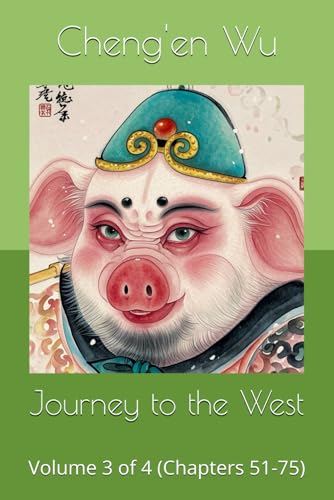 Journey to the West: Volume 3 of 4 (Chapters 51-75) von Independently published
