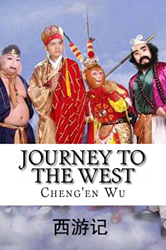 Journey to the West: Xi You Ji (Chinese Classics, Band 1) von Createspace Independent Publishing Platform