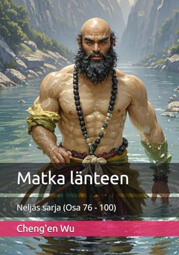 Matka länteen: Neljäs sarja (Osa 76 - 100) von Independently published