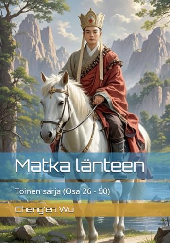 Matka länteen: Toinen sarja (Osa 26 - 50) von Independently published