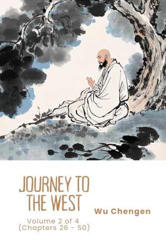 Journey to the West: Volume 2 of 4 (Chapters 26 - 50) von Independently published