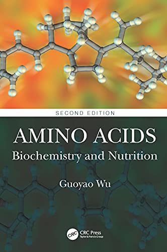 Amino Acids: Biochemistry and Nutrition von CRC Press