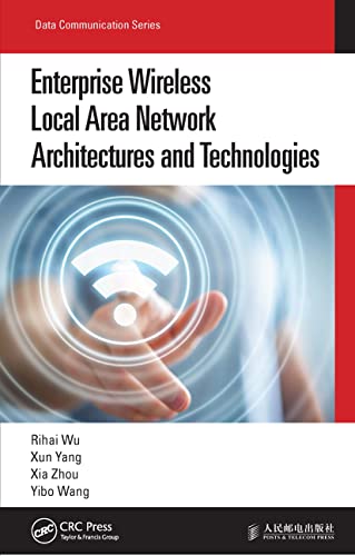 Enterprise Wireless Local Area Network Architectures and Technologies (Data Communication)