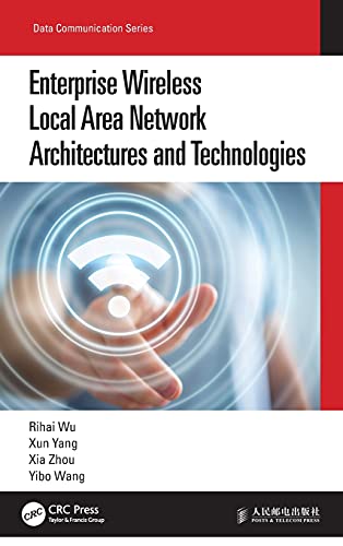 Enterprise Wireless Local Area Network Architectures and Technologies (Data Communication)